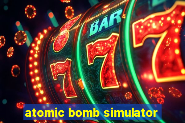 atomic bomb simulator